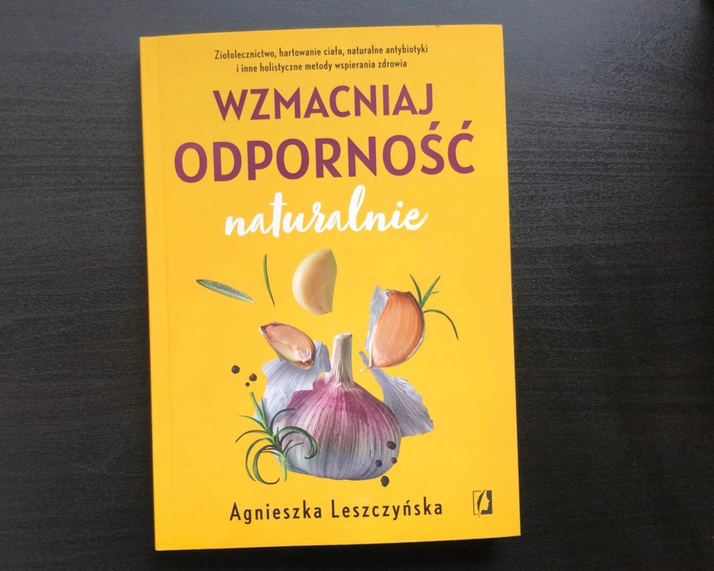Wzmacniaj odpornosc naturalnie Agnieszka Leszczynska